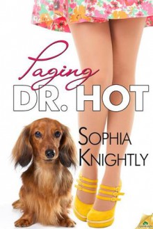 Paging Dr. Hot - Sophia Knightly