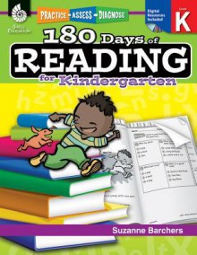 Practice, Assess, Diagnose: 180 Days of Reading for Kindergarten - Suzanne Barchers