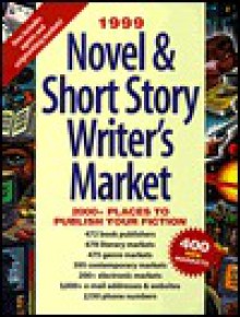 Novel & Short Story Writer's Market: 2,000 Places to Sell Your Fiction - Barbara Kuroff