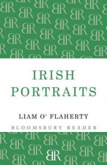 Irish Portraits: 14 Short Stories - Liam O'Flaherty