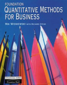 Foundation Quantitative Methods for Business - Richard Stead