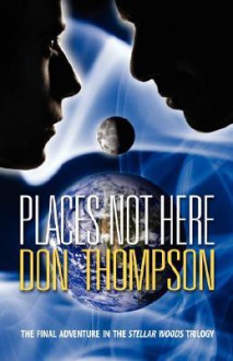 Places Not Here - Don Thompson