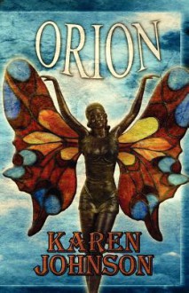 Orion - Karen Johnson