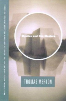 Mystics and Zen Masters - Thomas Merton