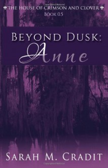 Beyond Dusk: Anne - Sarah M. Cradit