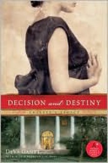 Decision and Destiny - DeVa Gantt