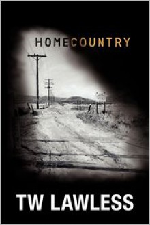 Homecountry - T.W. Lawless