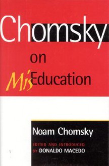 On MisEducation (Critical Perspectives) - Noam Chomsky, Donaldo Macedo