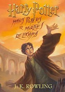 Haris Poteris ir Mirties relikvijos - J.K. Rowling, Zita Marienė