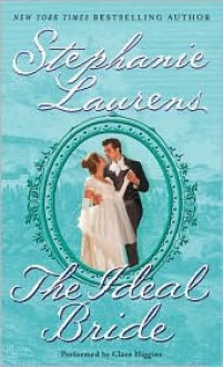 The Ideal Bride (Cynster, #11) - Clare Higgins, Stephanie Laurens