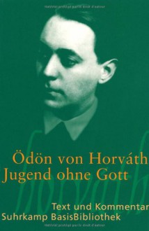 Jugend ohne Gott (Suhrkamp BasisBibliothek, #7) - Ödön von Horváth, Elisabeth Tworek