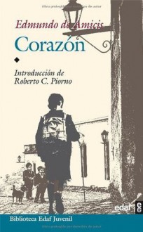 Corazon (Biblioteca Edaf Juvenil) - Edmundo de Amicis, Roberto C. Piorno, Eloy Requena Calvo