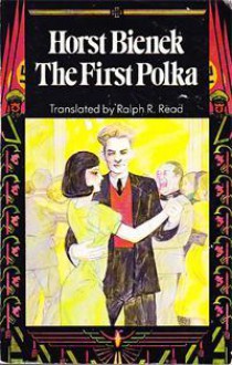 The First Polka - Horst Bienek, Ralph R. Read