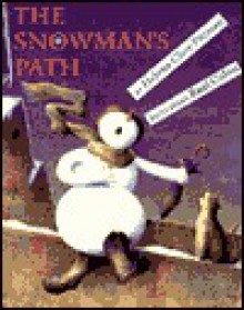 The Snowman's Path - Helena Clare Pittman, Raúl Colón