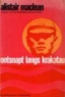 Ontsnapt Langs Krakatau - Alistair MacLean