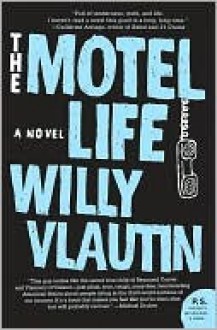 Motel Life - Willy Vlautin