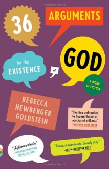 36 Arguments for the Existence of God: A Work of Fiction (Vintage Contemporaries) - Rebecca and Halter, Marek 'Goldstein