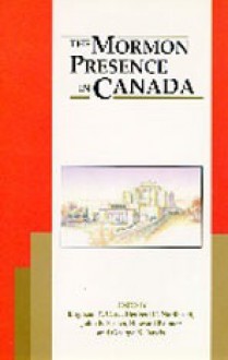 The Mormon Presence in Canada - Brigham Young Card, Herbert C. Northcott, John Foster, John Foster