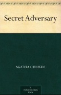 The Secret Adversary - Agatha Christie