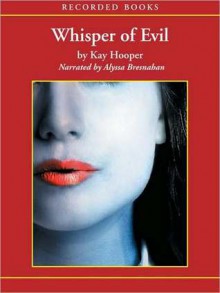 Whisper of Evil (Bishop/Special Crimes Unit Series #5) - Kay Hooper, Alyssa Bresnahan