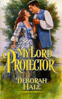 My Lord Protector - Deborah Hale