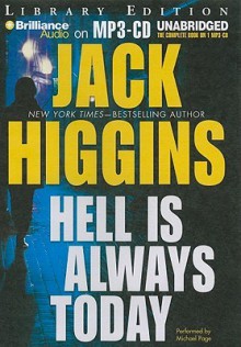 Hell Is Always Today - Jack Higgins