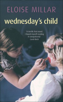 Wednesday's Child - Eloise Millar