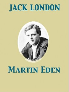 Martin Eden - Jack London