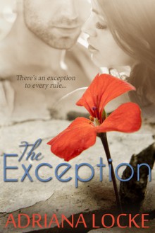 The Exception - Adriana Locke