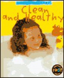 Clean And Healthy - Angela Royston