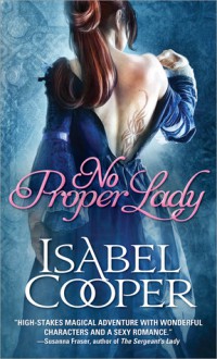 No Proper Lady - Isabel Cooper