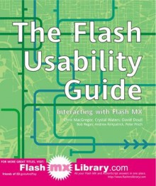 The Flash Usability Guide: Interacting with Flash MX - Chris MacGregor, Crystal Waters, David Doull