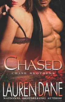 Chased (The Chase Brothers, Book 3) - Lauren Dane