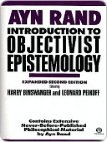 Introduction to Objectivist Epistemology - Ayn Rand