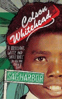 Sag Harbor - Colson Whitehead