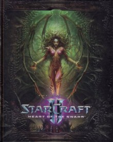 The Art of Starcraft II: Heart of the Swarm - Blizzard Entertainment, Samwise Didier