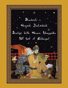 Dialogs with Omar Khayyam: 101 best of Rubaiyat - Omar Khayyam, Davrona