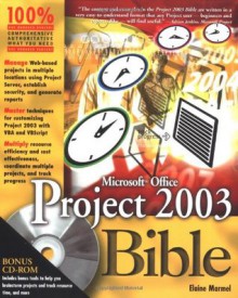 Microsoft Office Project 2003 Bible - Elaine Marmel