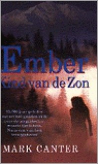 Ember, kind van de zon - Mark Canter