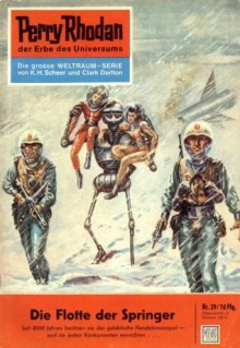 Perry Rhodan 29: Die Flotte der Springer (Heftroman): Perry Rhodan-Zyklus "Die Dritte Macht" (Perry Rhodan-Erstauflage) (German Edition) - Kurt Mahr