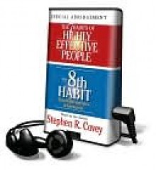 The 7 Habits of Highly Effective People/ The 8th Habit - Stephen R. Covey