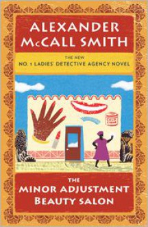 The Minor Adjustment Beauty Salon (Wheeler Large Print Book Series) - Alexander McCall Smith