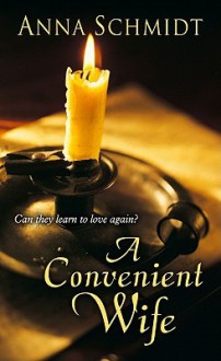 A Convenient Wife - Anna Schmidt