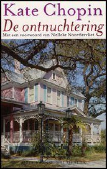 De ontnuchtering - Kate Chopin, Geertje Lammers