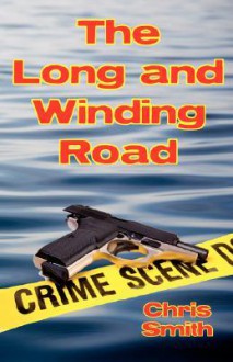 The Long and Winding Road - Chris Smith