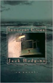 Innocent Cities - Jack Hodgins