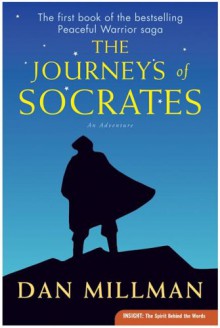 The Journeys of Socrates: An Adventure - Dan Millman