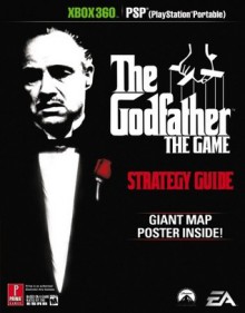 The Godfather (Xbox 360/PSP) (Prima Official Game Guide) - David Hodgson