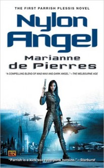 Nylon Angel - Marianne de Pierres