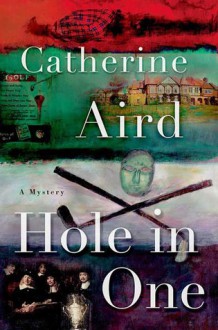 Hole in One: A Sloan and Crosby Mystery - Catherine Aird